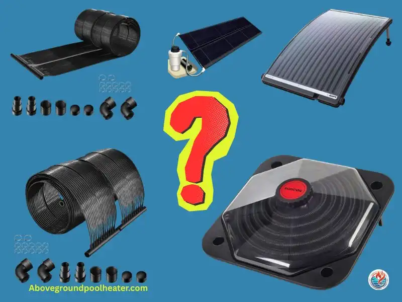 A collage on a blue background showing five different styles of solar pool heaters: two coiled black mats with small plumbing parts, two rigid solar panels, and one black and clear solar dome. A large red question mark is in the middle of the products to illustrate making a choice.