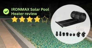IRONMAX solar pool heater review banner showing a 4-star rating and a coiled black solar heating mat with installation parts.